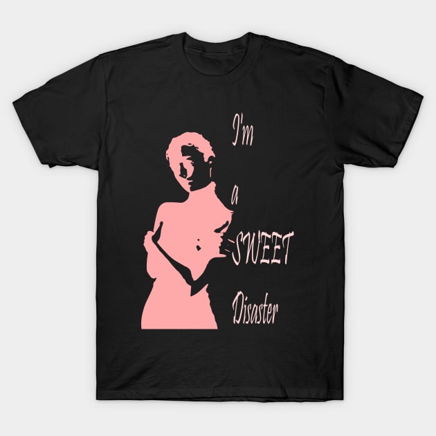 I'm a sweet disaster T-Shirt by tubiela's